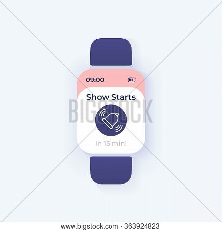 Show Start Warning Smartwatch Interface Vector Template. Mobile App Notification Day Mode Design. Re