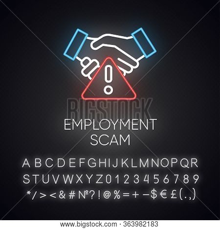 Employment Scam Neon Light Icon. Illegitimate Vacancy. Fake Recruitement Offer. False Job Opportunit