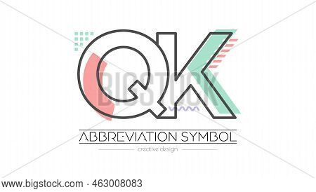 Letters Q And K. Merging Of Two Letters. Initials Logo Or Abbreviation Symbol. Vector Illustration F