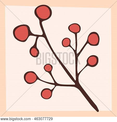 Vector Colored Hand Drawn Illustration Of An Autumn Branch With Berries,red Berries, Seasonal Plant,