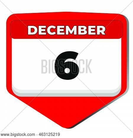 6 December Vector Icon Calendar Day. 6 Date Of December. Sixth Day Of December. 6th Date Number. 6 D