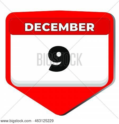 9 December Vector Icon Calendar Day. 9 Date Of December. Ninth Day Of December. 9th Date Number. 9 D