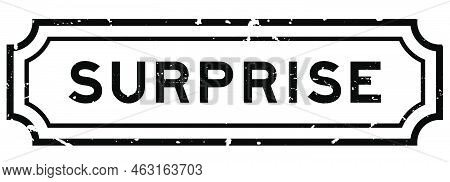 Grunge Black Surprise Word Rubber Seal Stamp On White Background