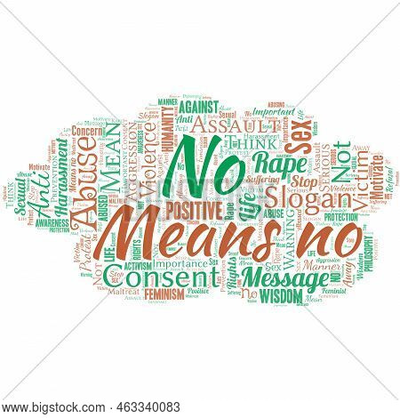 Big Word Cloud In The Shape Of Ufo With Words No Means No. Stop Abuse Gender Violence. Negative Resp