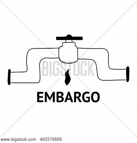 Gas Pipeline With The Inscription Embargo. Crisis Time, Sanctions And Reduced Supplies. Vector Black