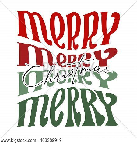 Merry Christmas Quote Typography Retro Lettering. Vector Illustration Isolated On White Background. 
