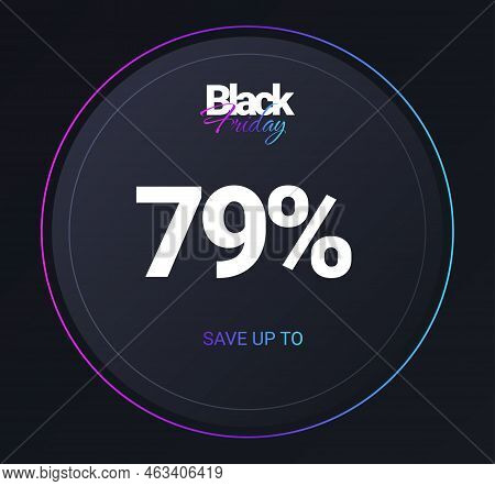 Discount 79 Percent Concept. Round Neon Button For Programs And Apps. Ui And Ux Design, Futuristic. 