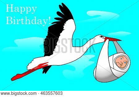 The Stork Is Carrying A Baby. Happy Birthday