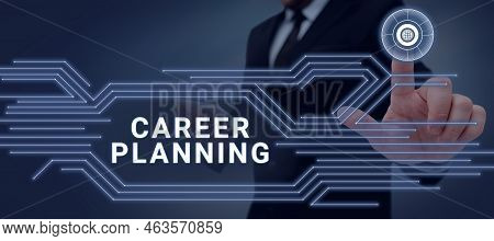 Sign Displaying Career Planning. Concept Meaning Stepwise Planning Of One S Is Possible Professional