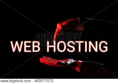 Hand Writing Sign Web Hosting. Internet Concept Business Allowing Access To A Server To Store Data I