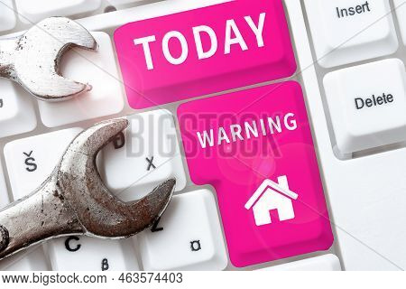 Text Caption Presenting Warning. Business Idea Statement Or Event That Indicates A Possible Or Impen