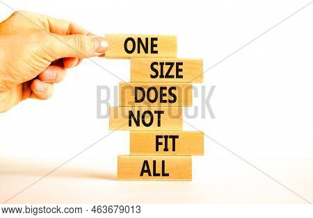 One Size Does Not Fit All Symbol. Concept Words One Size Does Not Fit All On Wooden Blocks. Business