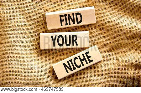 Find Your Niche Symbol. Concept Words Find Your Niche On Wooden Blocks. Beautiful Canvas Table Canva