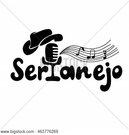 Sertanejo Text With Cowboy Hat And Microphone. Concept Of Brazilian Sertanejo Music. Vector Illustra