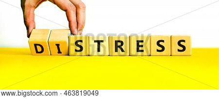 Stress Or Distress Symbol. Psychologist Turns Cubes And Changes The Concept Word Stress To Distress.