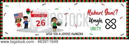 Questions In Swahili: How Are You. Traditional Greetings During Kwanzaa. Umoja Means Unity. Congratu