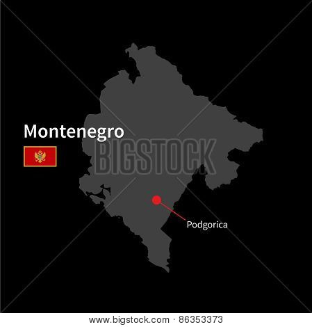 Detailed map of Montenegro and capital city Podgorica with flag on black background