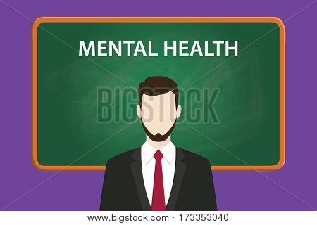 mental health illustration with a bearded man wearing black suit in front of green chalk board and white text vector