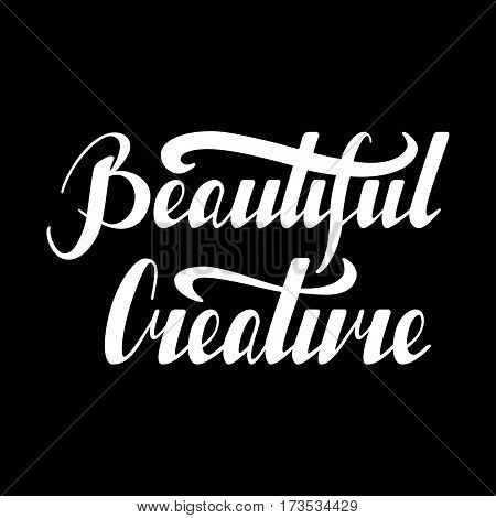 Hand written retro lettering Beautiful creature made in vector. Vintage letters design with cute stars. Postcard, greeting card, poster, t-shirt design apparel.