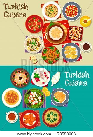 Turkish cuisine icon with meat soups, meatballs, vegetarian salads with feta, carrot ball, bulgur pilaf, nut baklava, fried cake, cereal dessert with bean, sweet chicken pudding with coffee