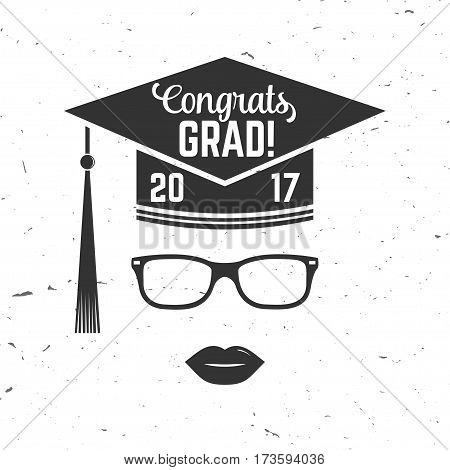 Vector Class of 2017 badge. Concept for shirt, print, seal, overlay or stamp, greeting, invitation card. Typography design- stock vector. Graduation design with hut and text Class of.