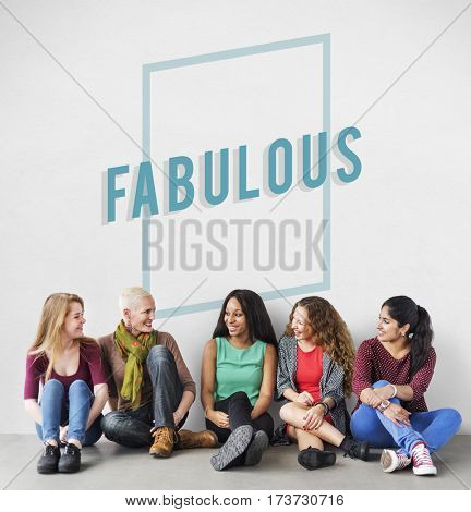 Awesome Fabulous Passion Friendship Group