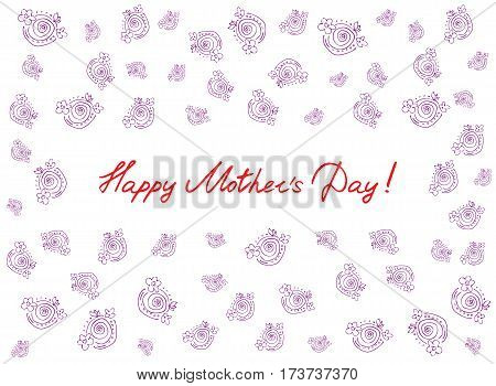 Happy mother's day card with handdrawn and handlettering elements on white background. pink flowers. vector illustration.