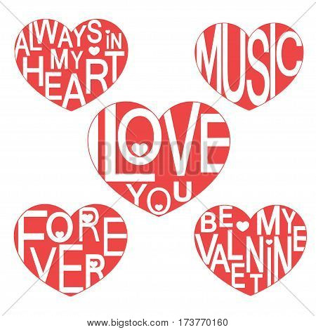 Valentine set. I love you. Always in my heart. Forever. Be my valentine. Music