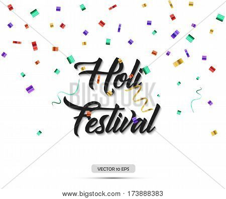 Holi festival. Vector illustration. Text with colorful confetti isolated on white.