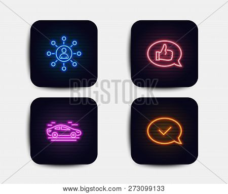 Neon Glow Lights. Set Of Car, Networking And Feedback Icons. Approved Message Sign. Transport, Busin