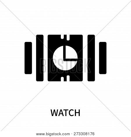 Watch Icon Isolated On White Background. Watch Icon Simple Sign. Watch Icon Trendy And Modern Symbol