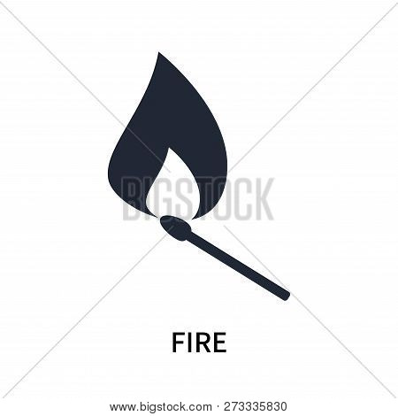 Fire Icon Isolated On White Background. Fire Icon Simple Sign. Fire Icon Trendy And Modern Symbol Fo