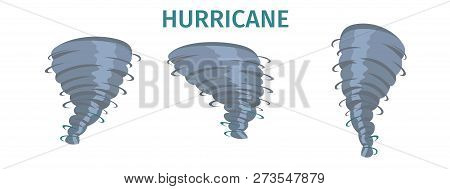 Hurricane Whirlwind, Tornado Vortex Or Swirl Flat Vector Illustrations Set Isolated On White Backgro