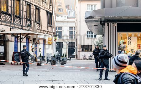 Strasbourg, France - Dec 11, 2018: French Police Officers Securing Rue Du Saumon Zone Of A Crime Sce