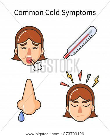 Common Cold Symptoms, Sick Girl Isolated Icons Vector. Fever High Temperature, Runny Nose Drop, Fema