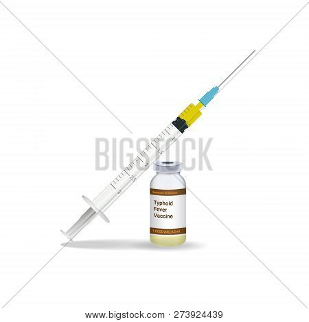 Immunization, Typhoid Fever Vaccine Syringe With Yellow Vaccine, Vial Of Medicine Isolated On A Whit