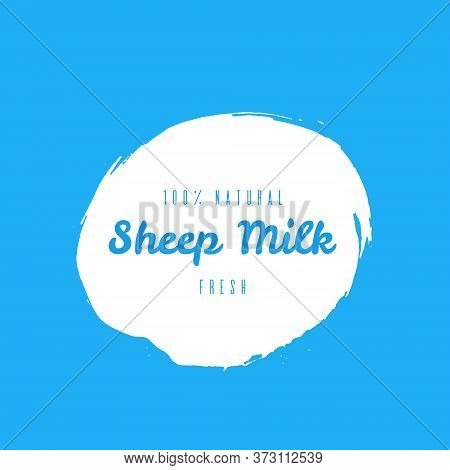 Natural Fresh Seep Milk Blot Label, Abstract Splash. Organic Design Template, Healthy Food Stamp, Ta