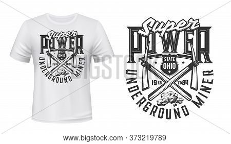 Mining Industry T-shirt Print Mockup With Vector Miner Pickaxe, Crossed Work Tools And Coal Rocks. U