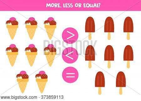 Compare The Amount Of Ice Creams. More, Less Or Equal.