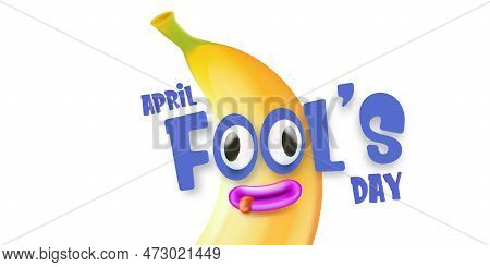 April Fools Day Funky Horizontal Banner With Silly Banana Character Isolated On White Background. 1 