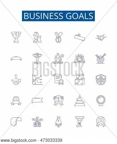 Business Goals Line Icons Signs Set. Design Collection Of Ambition, Profit, Expansion, Productivity,
