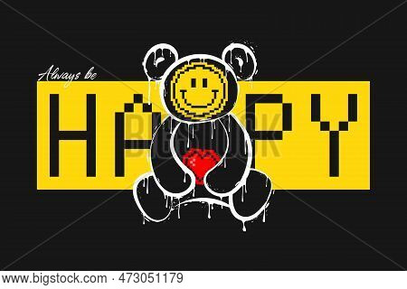 Graffiti Bear That Melts With Pixel Smile And Pixel Art Heart In Hands. T-shirt Design With Dripping