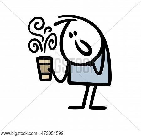 Stickfigure Man Holds A Cup Of Hot Coffee To Go To Drink It Before Work.