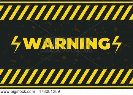 Warning Sign With Yellow And Black Color. Warning Sign For Police, Accident, Under Construction, Ele