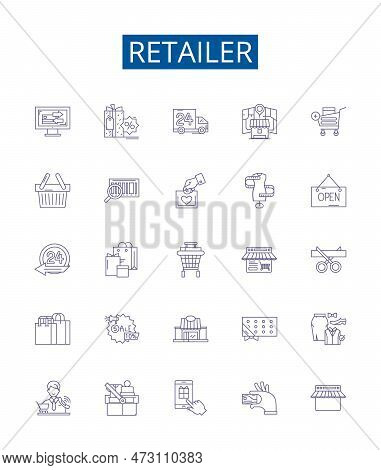 Retailer Line Icons Signs Set. Design Collection Of Merchant, Seller, Outlet, Dealer, Trader, Store,