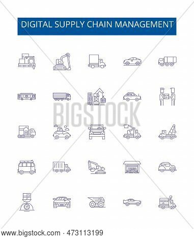 Digital Supply Chain Management Line Icons Signs Set. Design Collection Of Digital, Supply, Chain, M