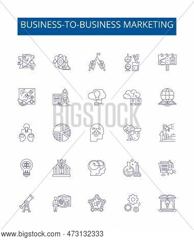 Business-to-business Marketing Line Icons Signs Set. Design Collection Of Bb, Marketing, Selling, Ne