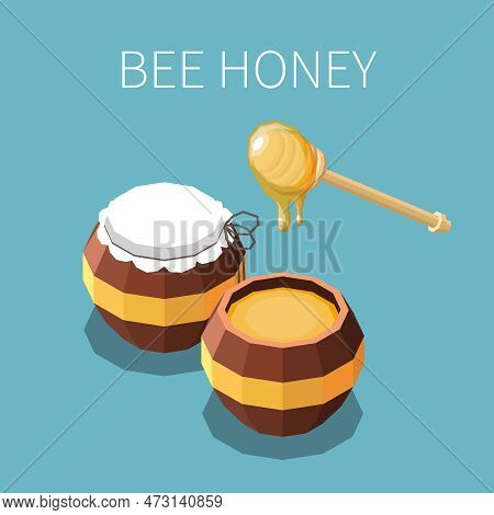 Bee Honey Isometric Background With Two Wooden Barrels Of Honey And Dipper Stick Vector Illustration