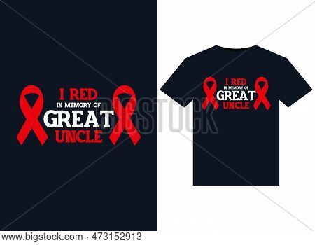 I Red In Memory Of Great Uncle Illustrations For Print-ready T-shirts Design
