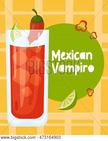 Mexican Cocktail Vampiro. Vertical Color Poster With Latin American Alcoholic Drink And Halloween Co